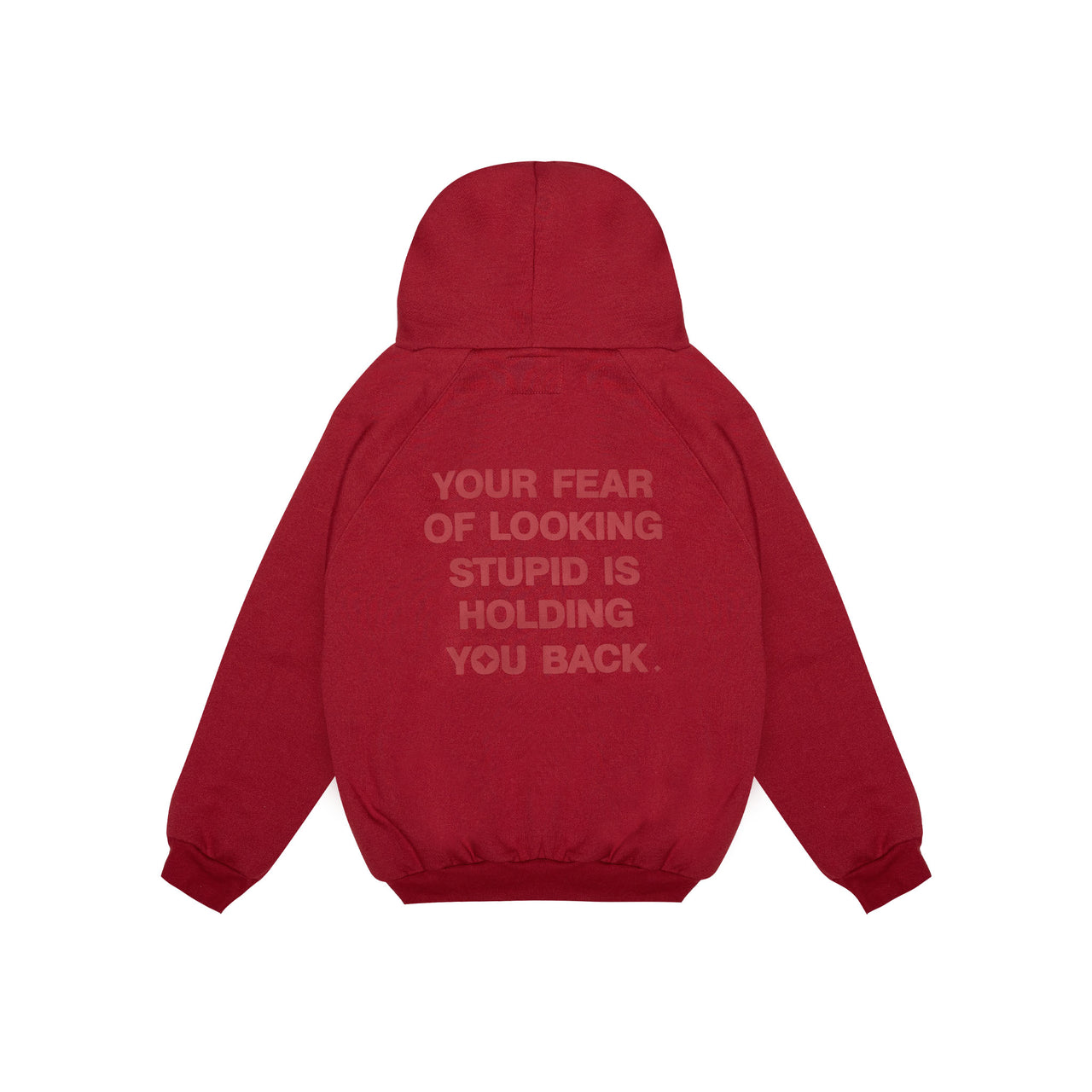 your fear of looking stupid is holding you back zip-up red